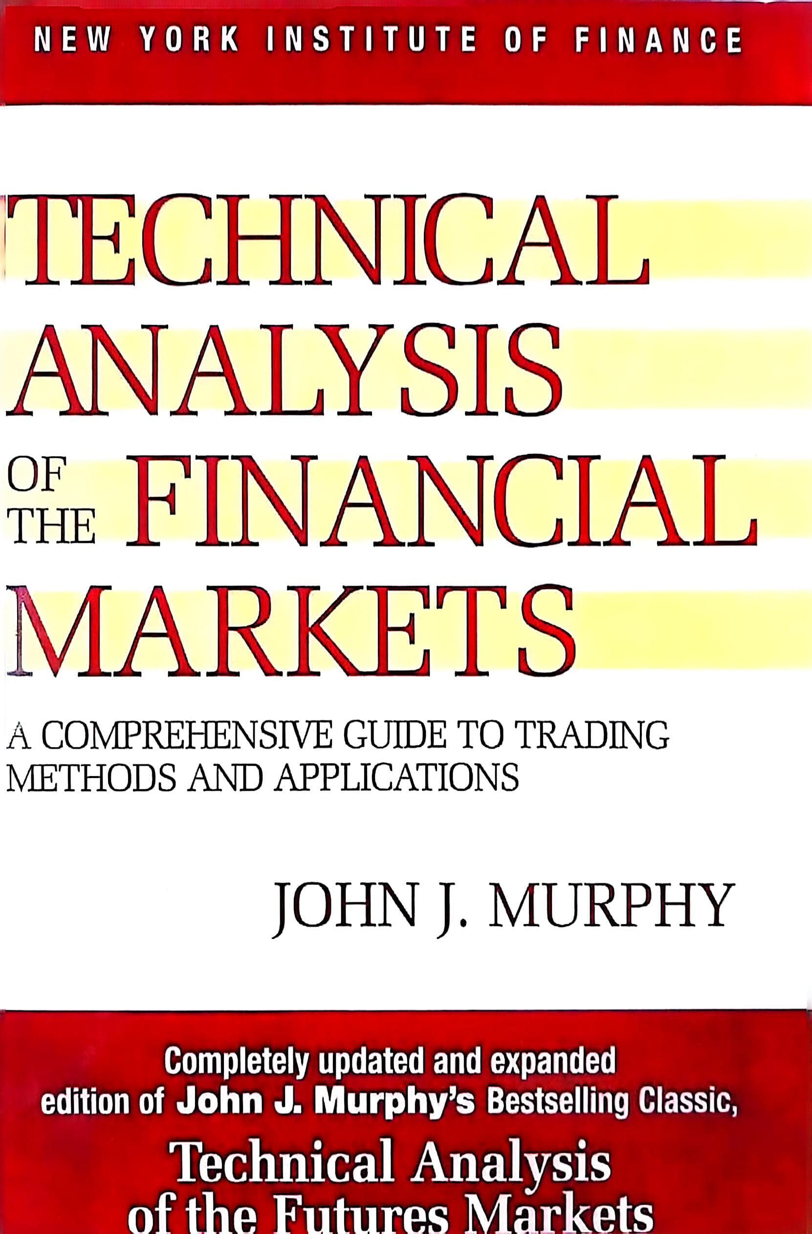 Technical Analysis of the Financial Markets