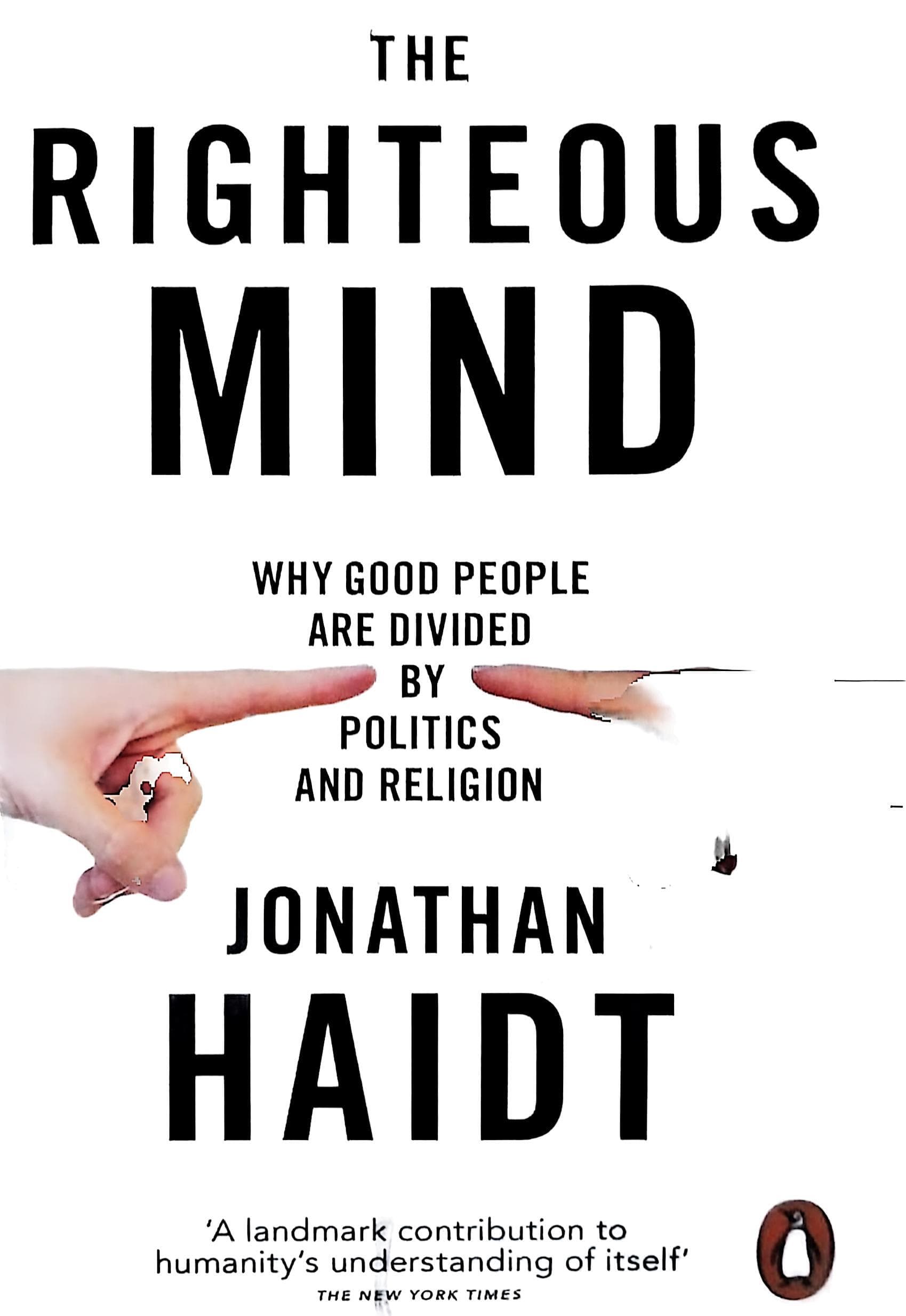 The Righteous Mind: Why Good People Are Divided by Politics and Religion