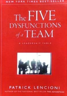 The Five Dysfunctions of a Team