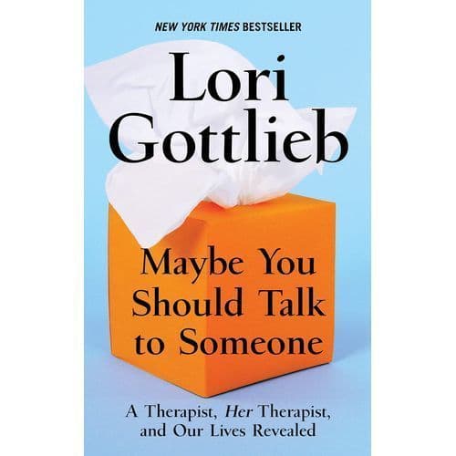 Maybe You Should Talk To Someone
