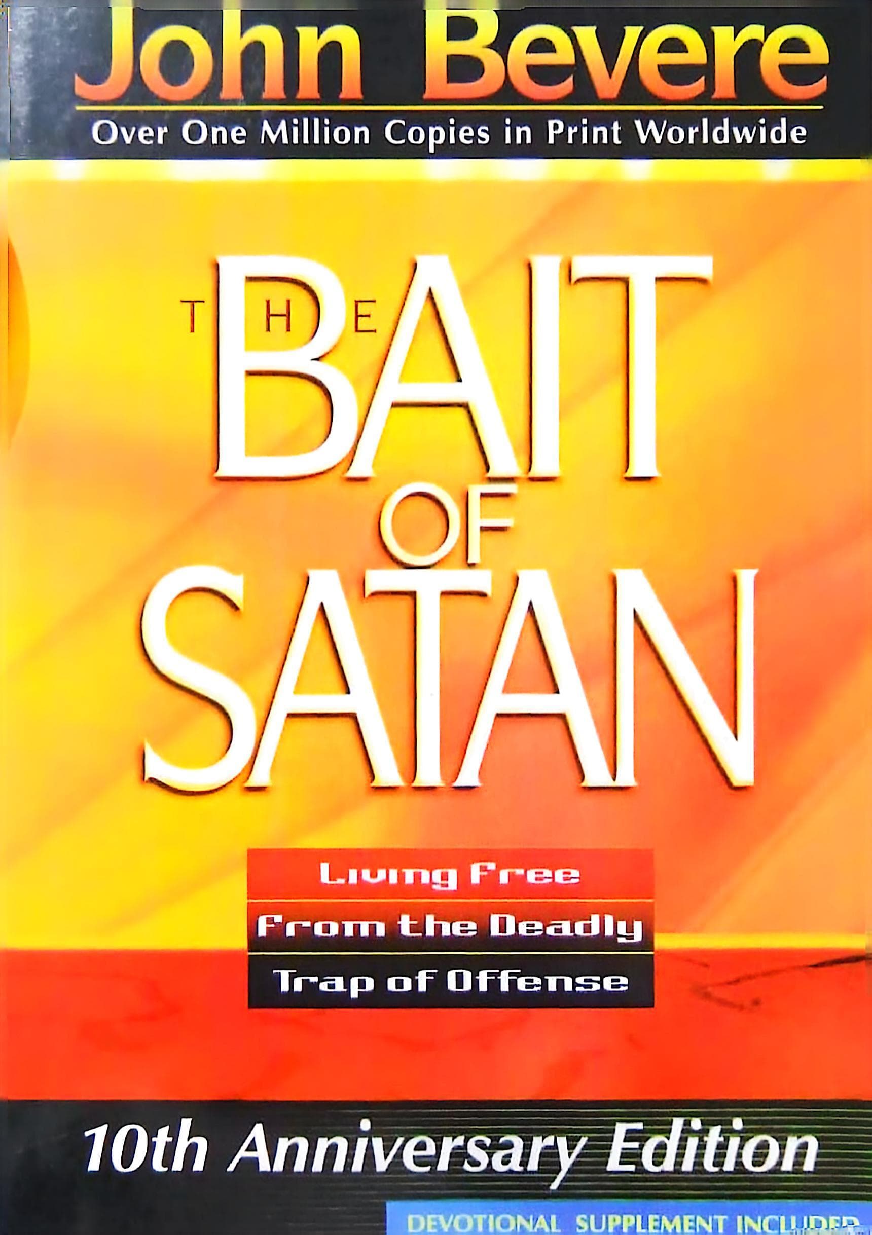 The Bait of Satan, 20th Anniversary Edition: Living Free from the Deadly Trap of Offense